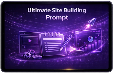 Ultimate Site Building Prompt